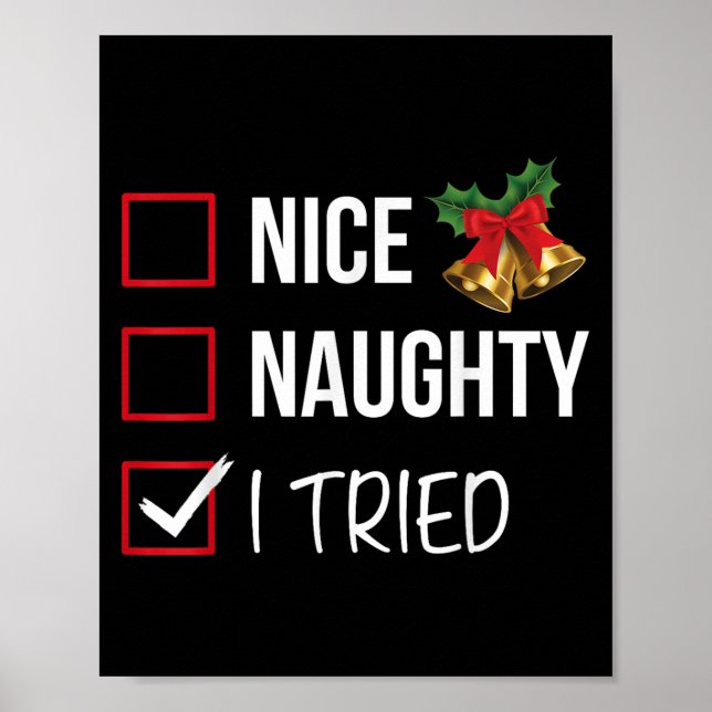 Poster Nice Naughty I Tried Christmas List Xmas Santa Cla (Devant)