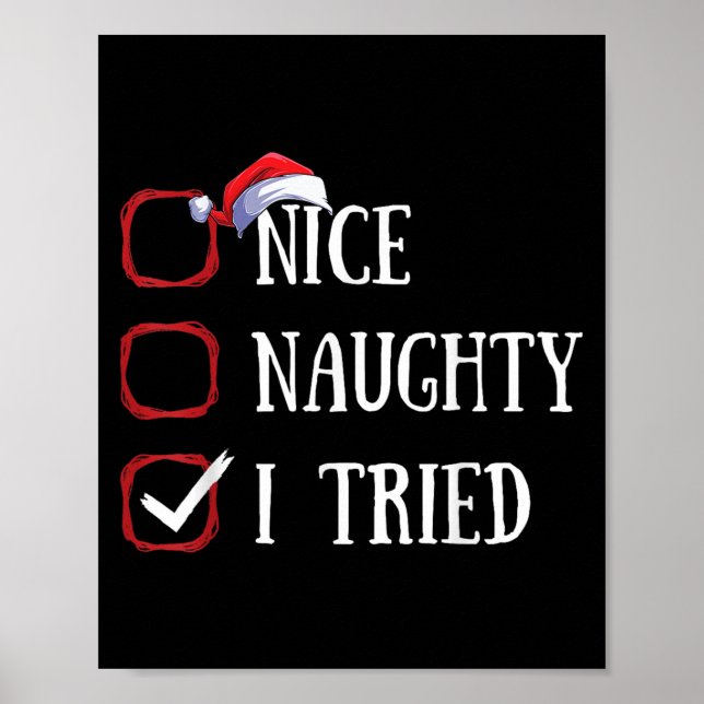 Poster Nice Naughty I Tried Christmas List Xmas Santa Cla (Devant)