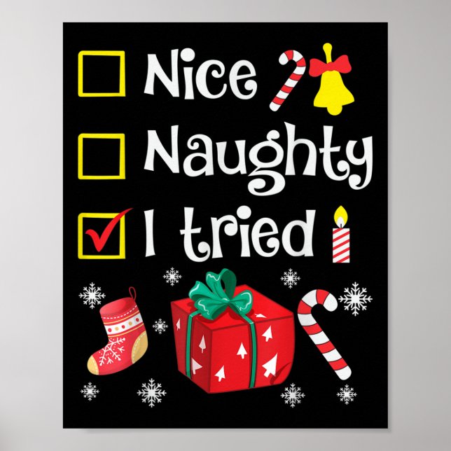 Poster Nice Naughty I Tried Santa's Funny Christmas Naugh (Devant)