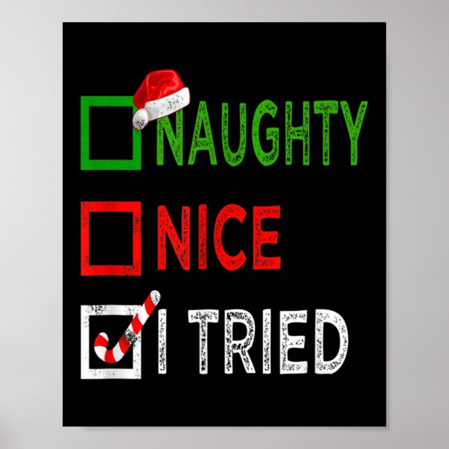 Poster Nice Naughty I Tried Santa's Naughty List Funny Ch (Devant)