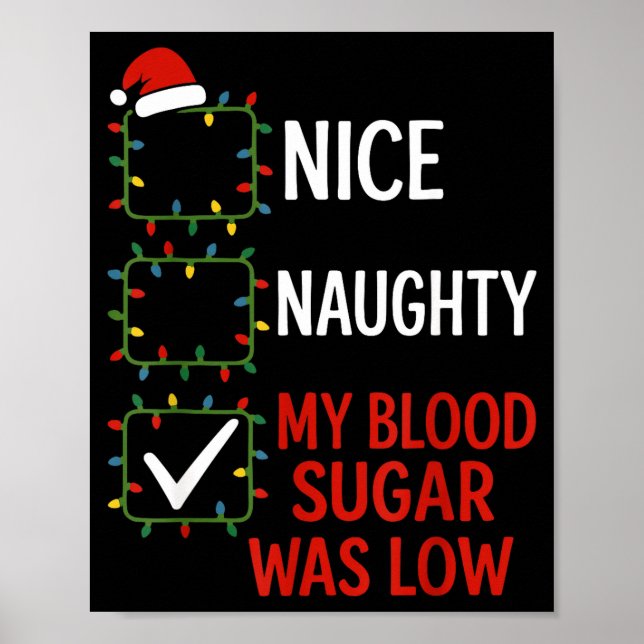 Poster Nice Naughty My Blood Sugar Was Low Diabetes Funny (Devant)