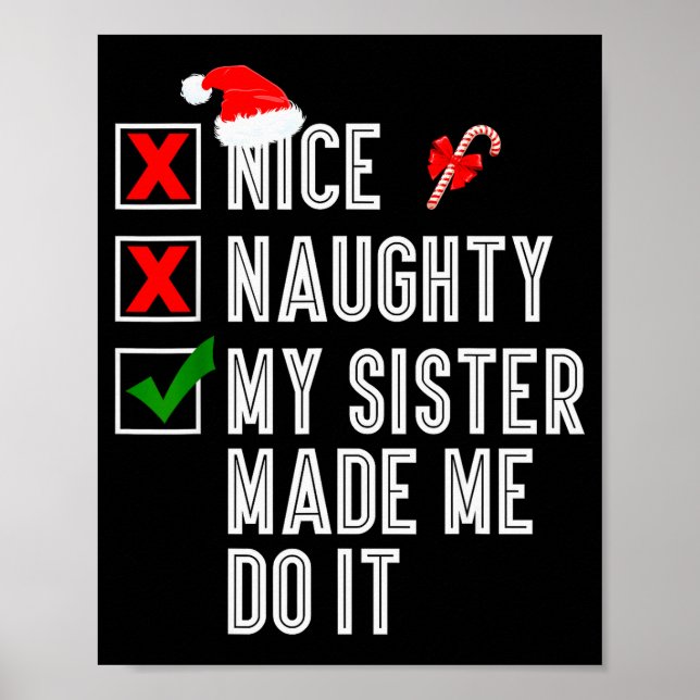 Poster Nice Naughty My Sister Made Me Do It Merry Christm (Devant)