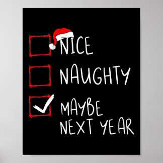 Poster Nice Naughty Peut-Être l'année prochaine Fun Noël 