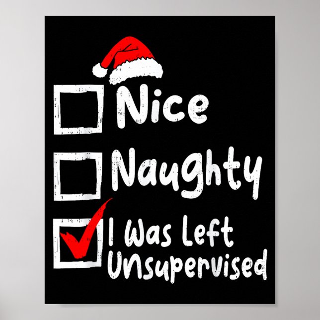Poster Nice Naughty Was Left Unsupervised Funny Christmas (Devant)