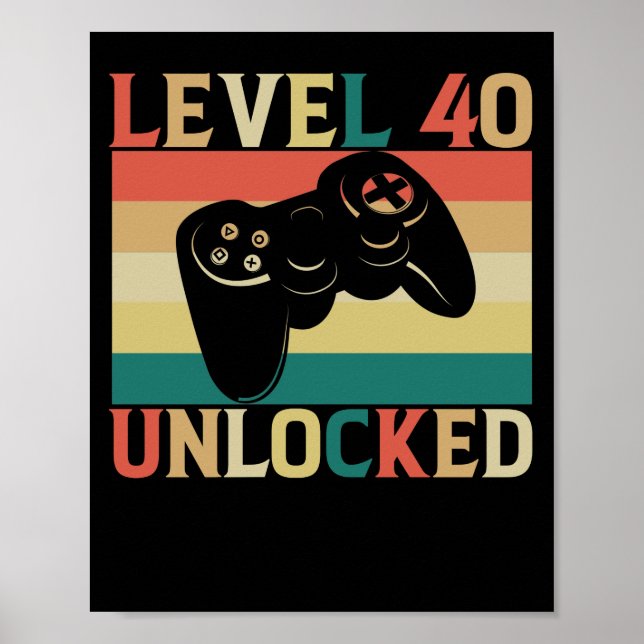 Poster Niveau 40 Jeu vidéo déverrouillé 40e anniversaire (Devant)