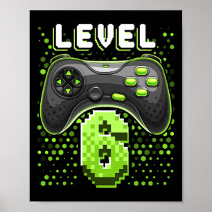 Poster Niveau 6 Contrôleur de jeu vidéo 6e Joueur d'anniv