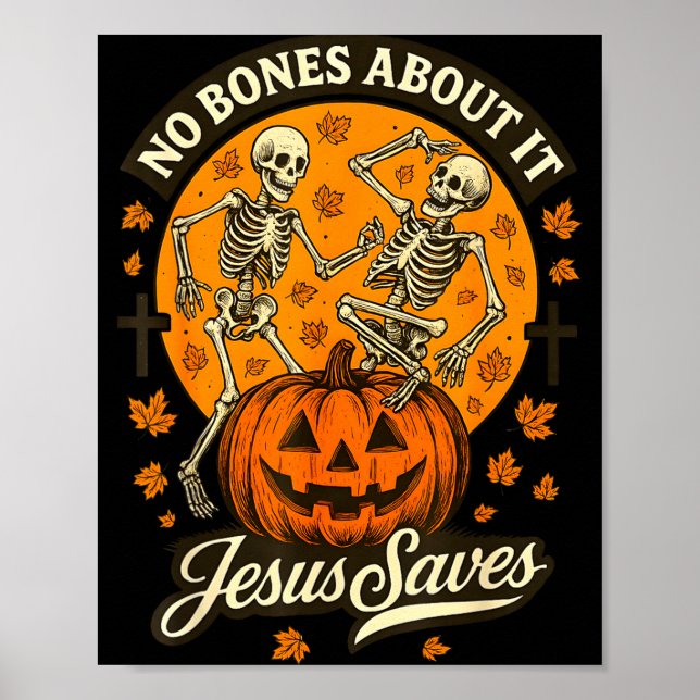 Poster No Bones About It Jesus Saves Christian Halloween  (Devant)
