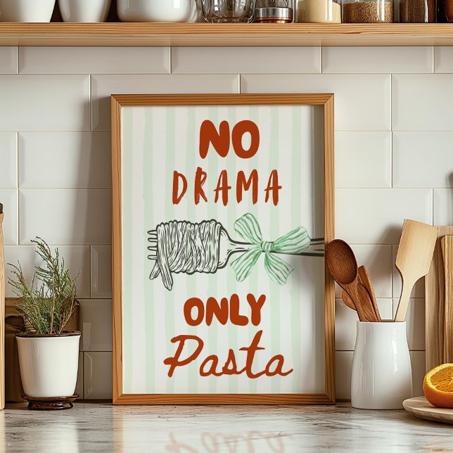 Poster No Drama Only Pasta (Créateur téléchargé)