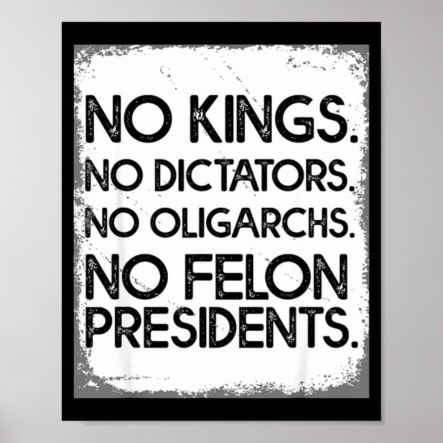 Poster No Felon Presidents No Dictators No Oligarchs No K (Devant)