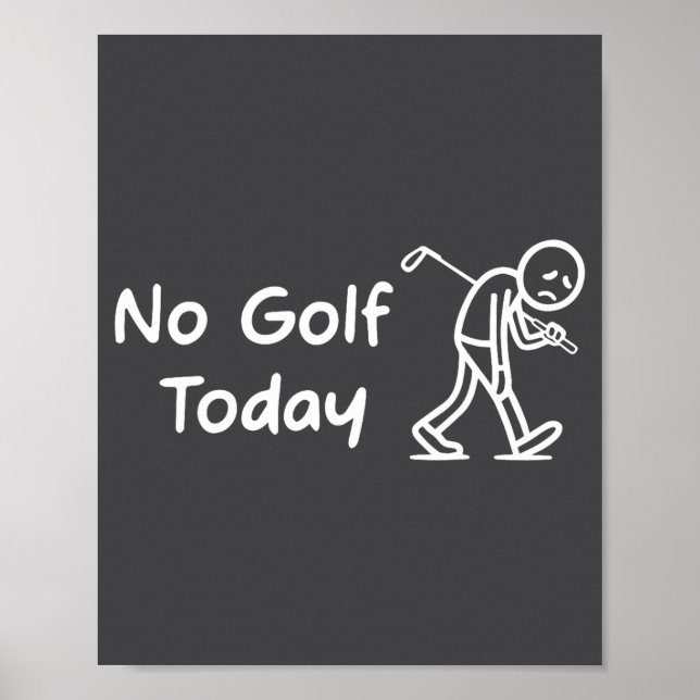 Poster No Golf Today Funny Sad Graphic Stickman Golfer Fi (Devant)