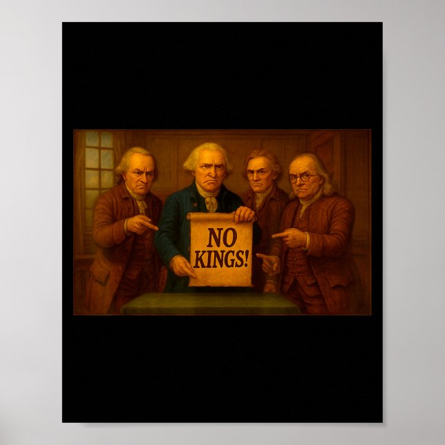 Poster No Kings Protest Sign Funny Founding Fathers Disap (Devant)