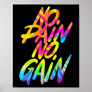 Poster No Pain No Gain Motivational Gym Humour Tie Dye We