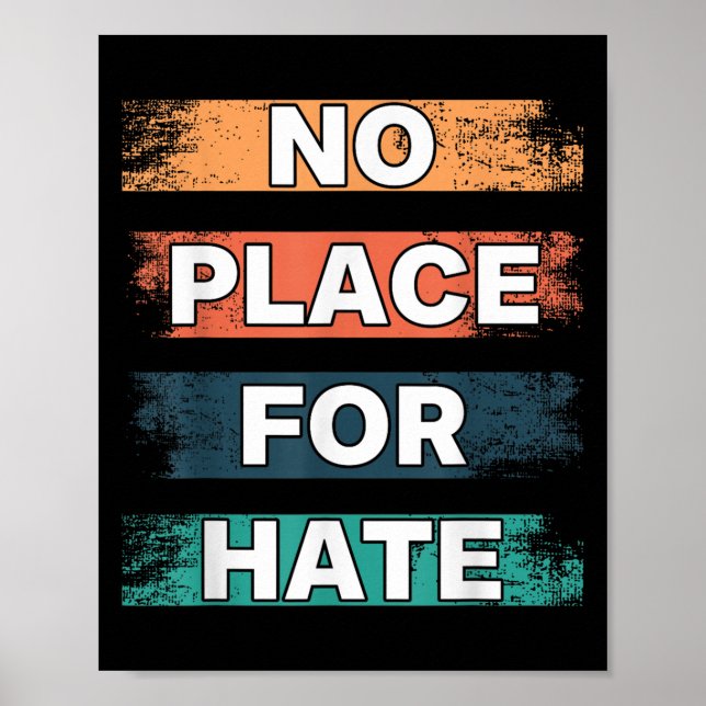 Poster No Place For Hate. Statement Of Peace No Hate. Sit (Devant)