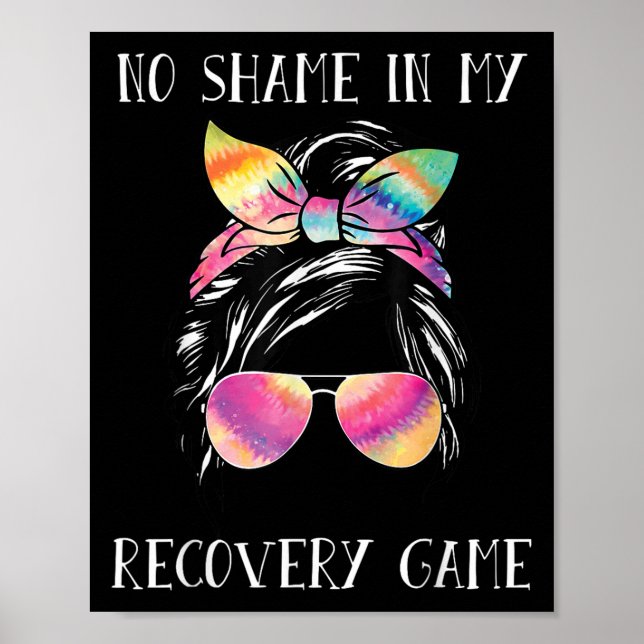 Poster No Shame In My Recovery Game Motivational Emwermen (Devant)