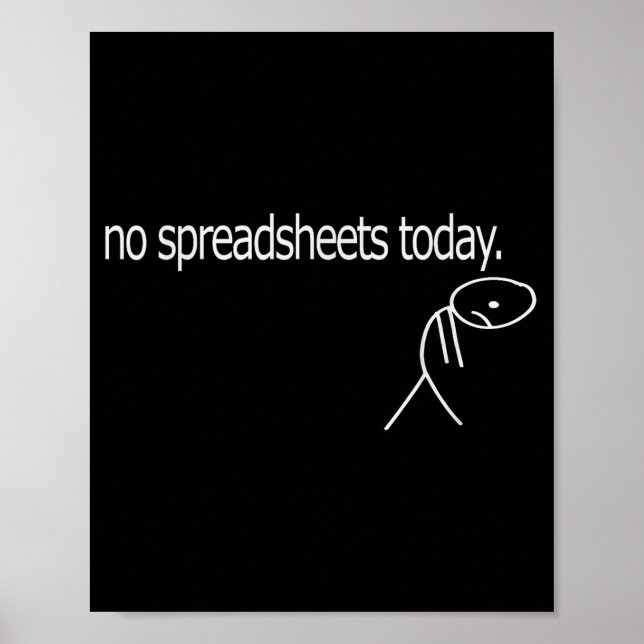 Poster No Spreadsheets Today Accounting Spreadsheets Acco (Devant)
