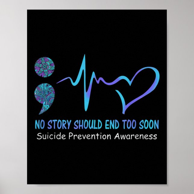 Poster No Story Should End Too Soon Suicide Prevention (Devant)