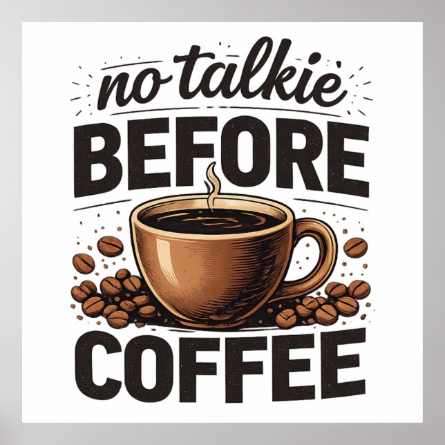 Poster No Talkie Before Coffee – Funny Retro Coffee Lover (Devant)