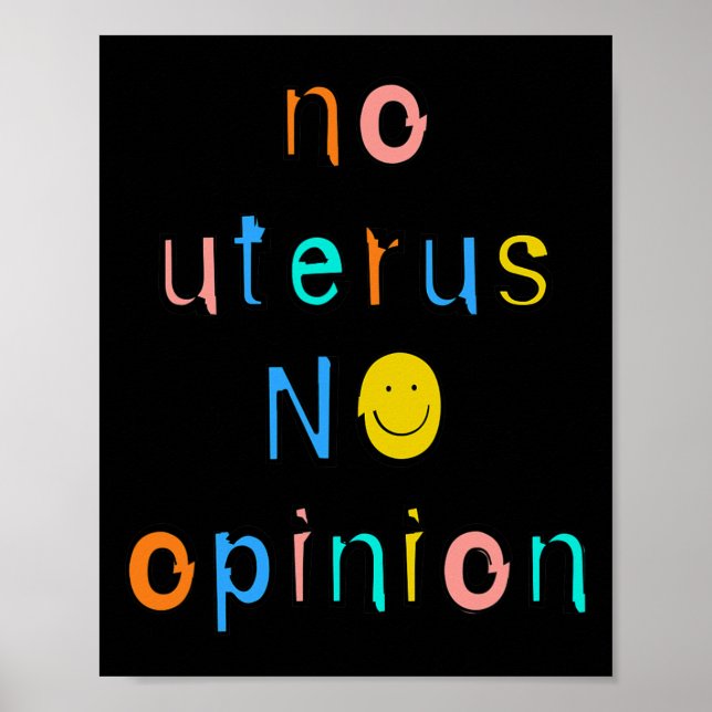 Poster No Uterus No Opinion Feminist Women's Right (Devant)