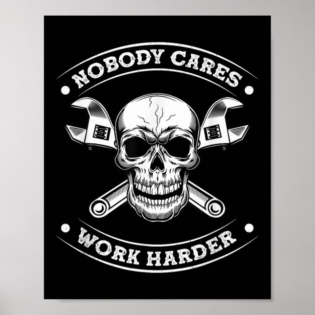Poster Nobody Cares Work Entrepreneur Harder Motivation J (Devant)
