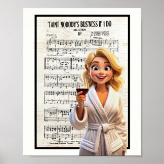 Poster Nobody’s Business if I Do