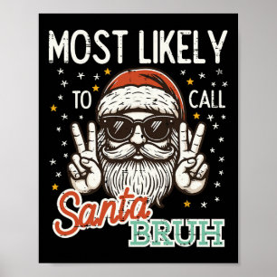 Poster Noël Appelez Probablement Père Noël Bruh Xmas Homm