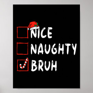 Poster Noël belle naughty bruh drôle liste de Noël femmes