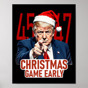 Poster Noël est arrivé tôt drôle Donald Trump Père Noël C