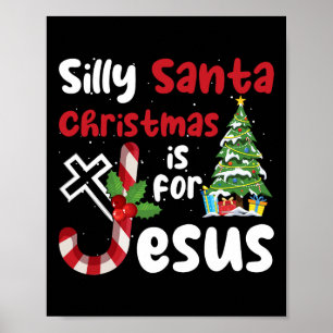 Poster Noël Religieux Silly Père Noël Noël Est Pour J