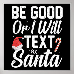 Poster Noël Sois Bon Ou Je Vais Envoyer Un SMS Père Noël 