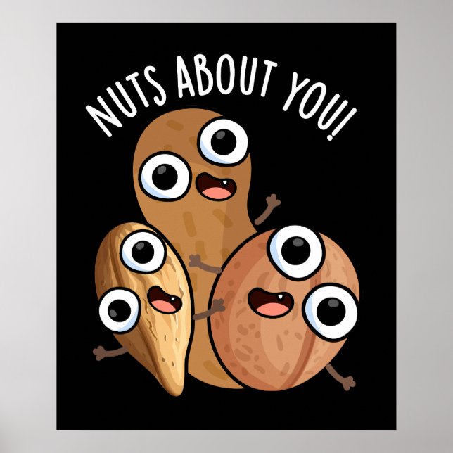 Poster Noix À Propos De Vous Drôle Nut Puns Dark BG (Devant)