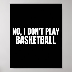 Poster Non Je Ne Joue Pas Bysketbyll Funny