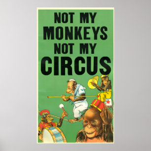 POSTER NON MES SINGES NON MON CIRQUE