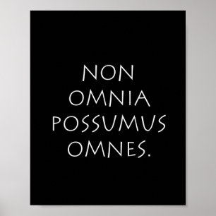 Poster Non Omnia Possumus Omnes