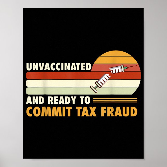 Poster Non Vacciné Et Prêt À Commettre Une Fraude Fiscale (Devant)