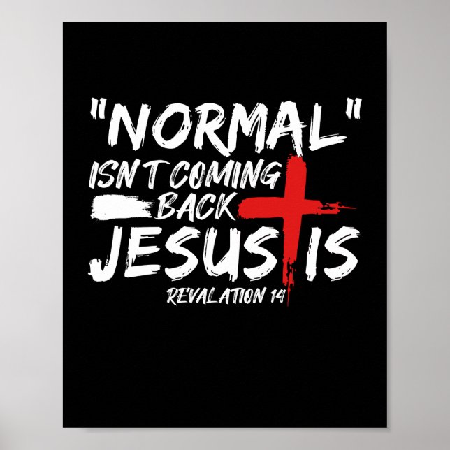 Poster Normalement Isn't Coming Back But Jesus Is Revelat (Devant)
