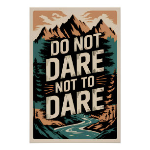 Poster N'osez pas ne pas oser