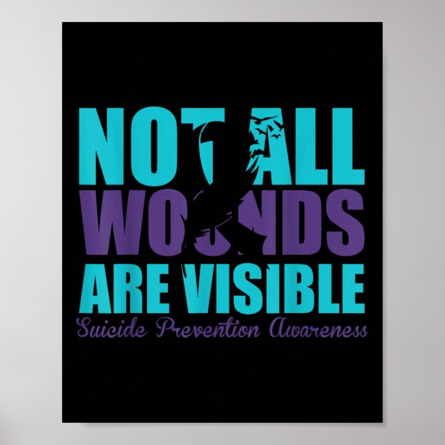 Poster Not All Wounds Are Visible Suicide Prevention Awar (Devant)