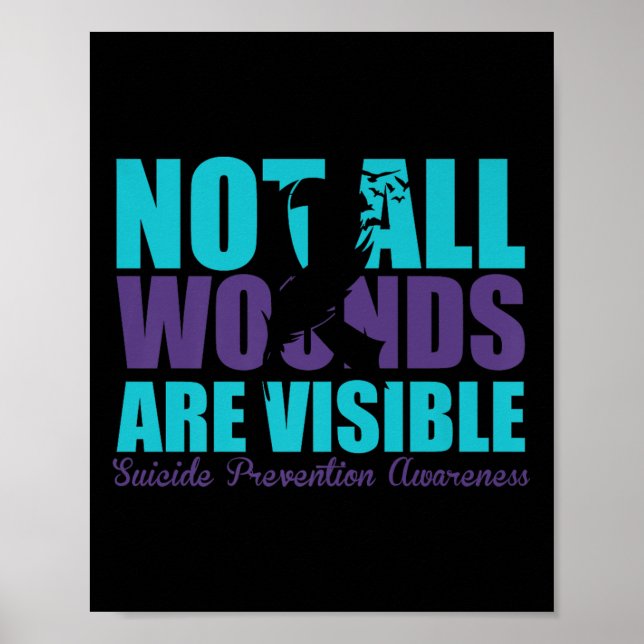 Poster Not All Wounds Are Visible Suicide Prevention Awar (Devant)
