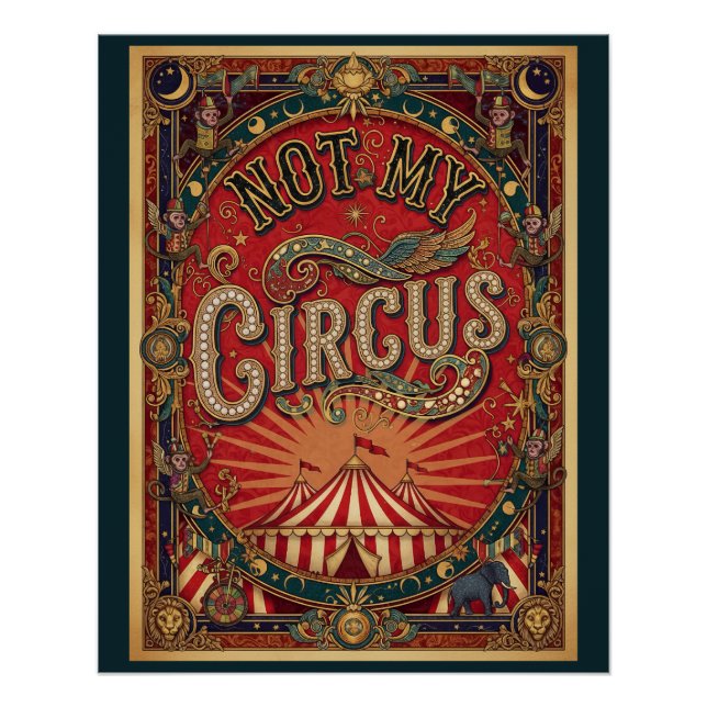 Poster Not My Circus! Ringmaster Red and Gold  (Devant)