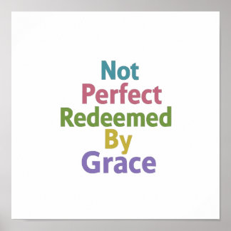 Poster Not Perfect Redeemed By Grace Minimalist Clean