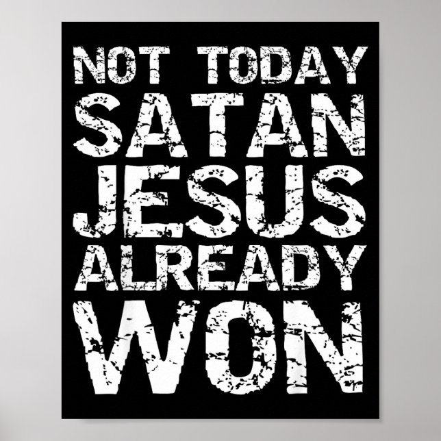 Poster Not Today Satan Jesus Already Won Christian Overco (Devant)