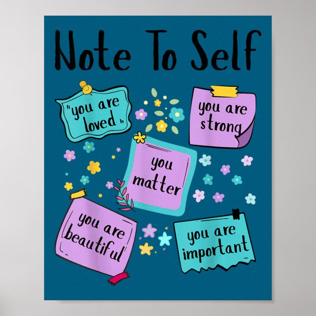 Poster Note To Self You Suicide Prevention Awareness  (Devant)