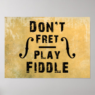 Poster N'oublie pas de jouer au cadeau de violon Fiddle