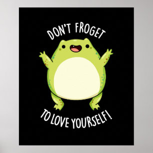 Poster N'oublie pas de t'aimer Frog Pun Dark BG