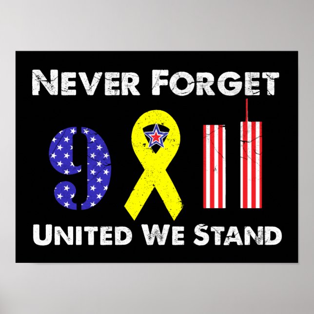 Poster N'Oubliez Jamais 9 11 Unis Nous Sommes Debout (Devant)