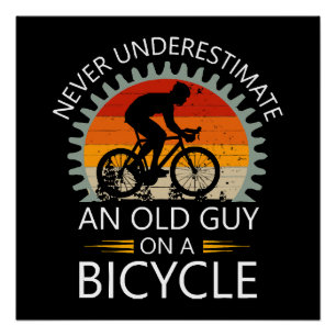 Poster N'oubliez jamais un vieux sur un vélo