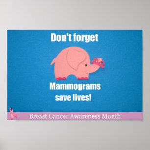 Poster N'oubliez pas, Mammogrammes sauvent des vies !