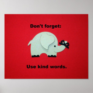 Poster N'oubliez pas : Utilisez des mots gentils.