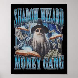 Poster Nous aimons Casting Spells Shadow Wizard Gang Meme