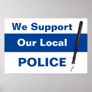 Poster Nous appuyons notre Baton de police locale